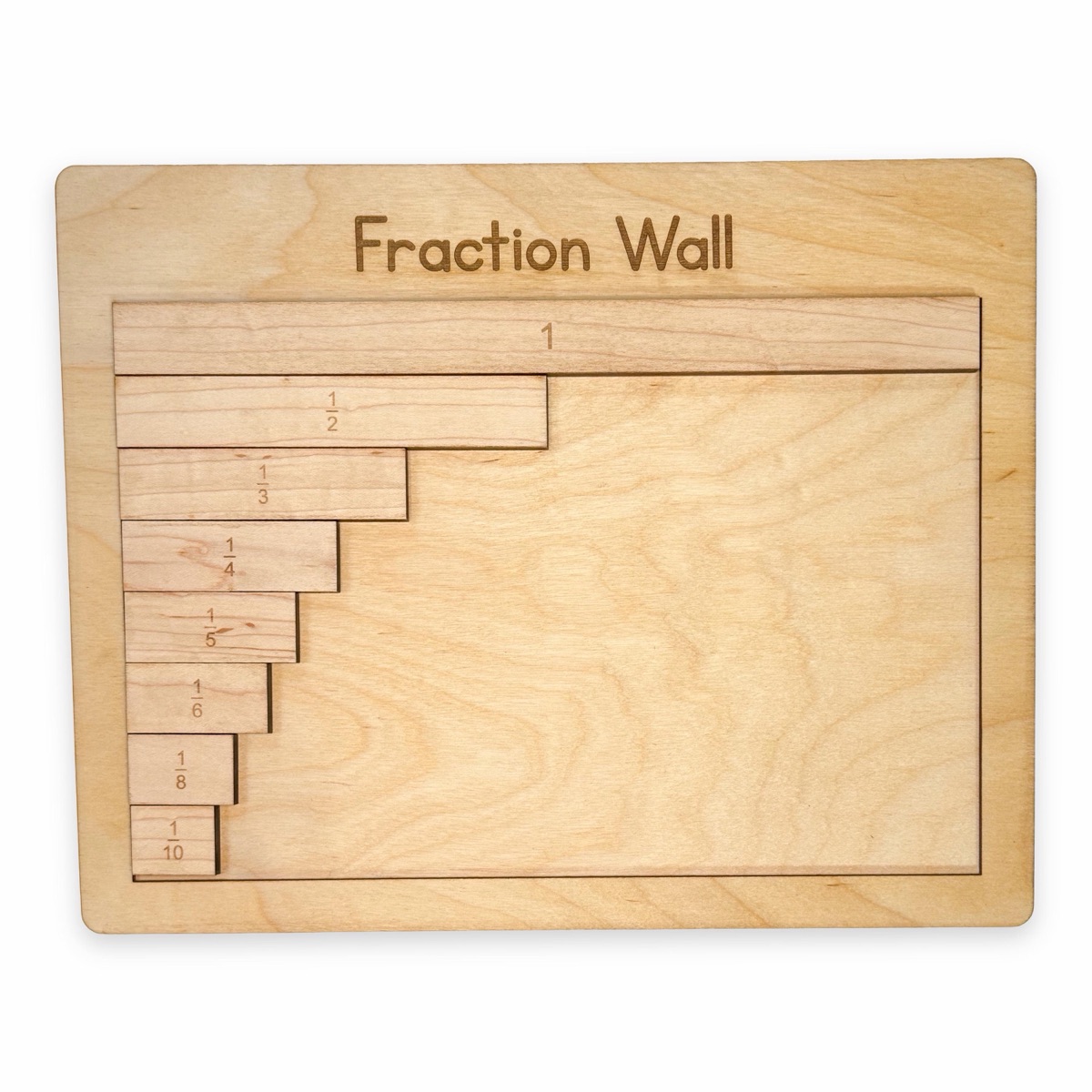 Eight maple fraction tiles stepped down the left side of the tray, from the full-width whole at the top to a short one-tenth tile at the bottom, with the rest of the birch tray empty
